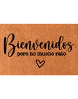 Bienvenido pero no mucho rato